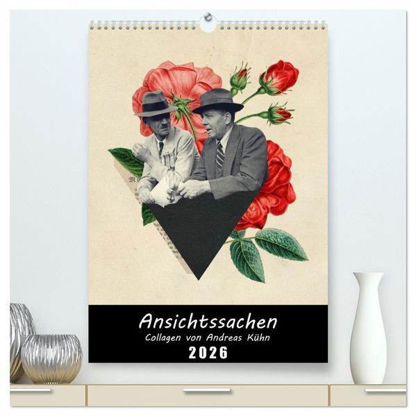 Ansichtssachen (hochwertiger Premium Wandkalender 2026 DIN A2 hoch) Kunstdruck in Hochglanz