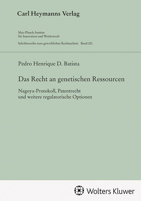 Das Recht an genetischen Ressourcen (GWR 201)