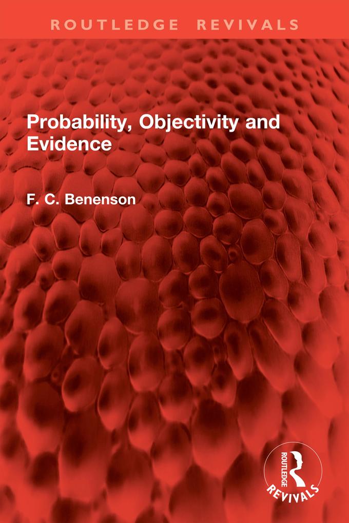 Probability Objectivity and Evidence