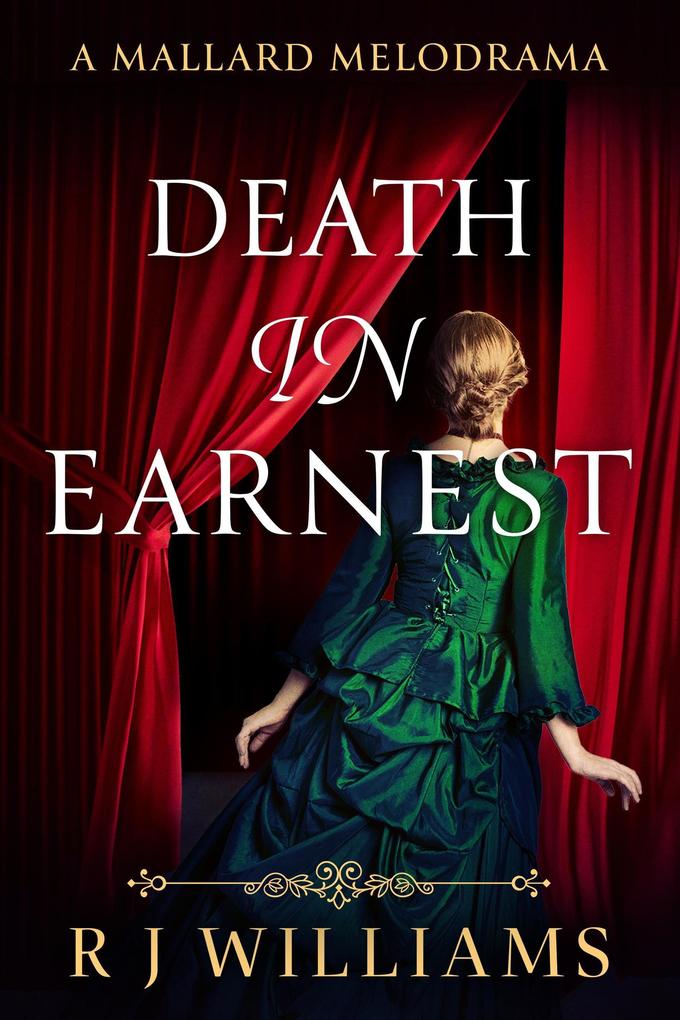 Death in Earnest (A Mallard Melodrama #2)