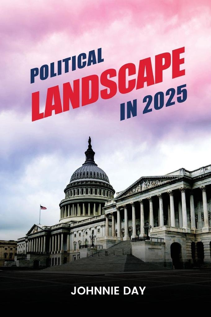 Political Landscape in 2025