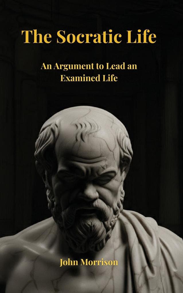 The Socratic Life