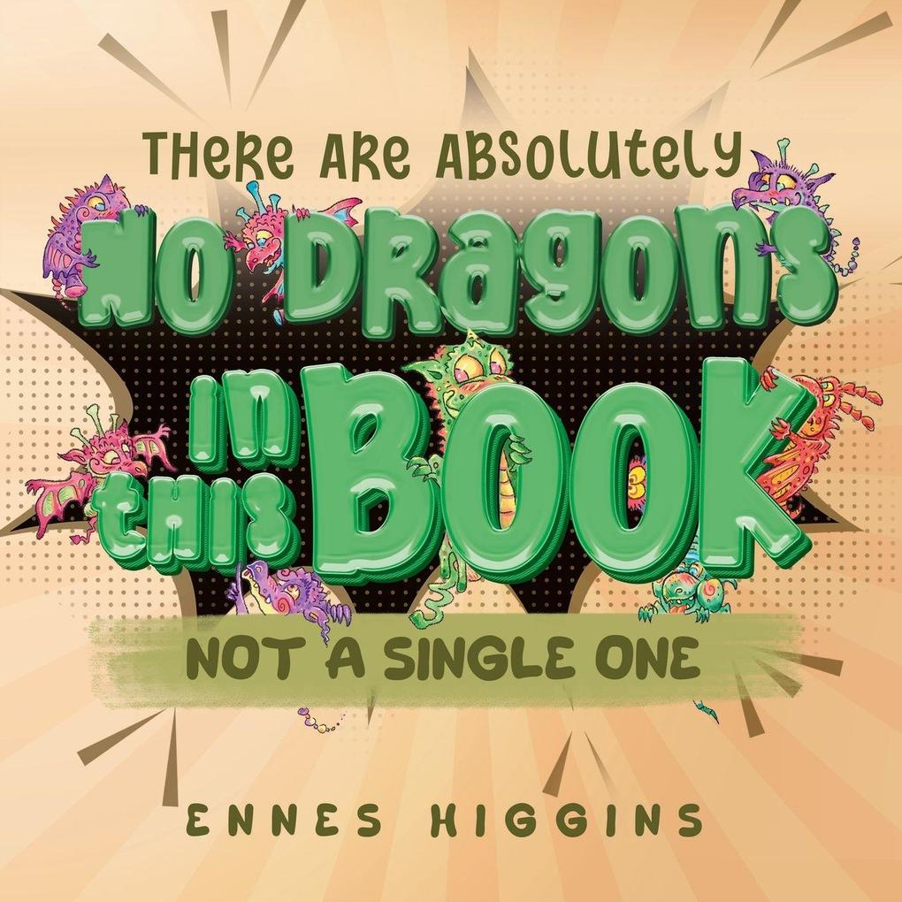 There Are Absolutely No Dragons In This Book