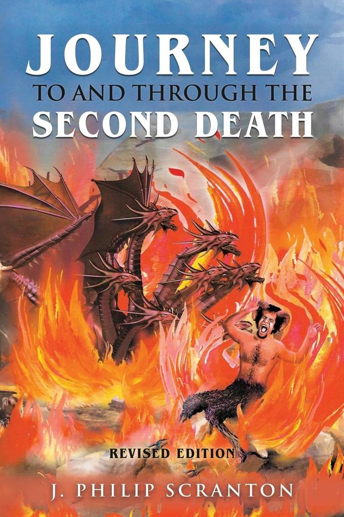 Journey to and through the Second Death