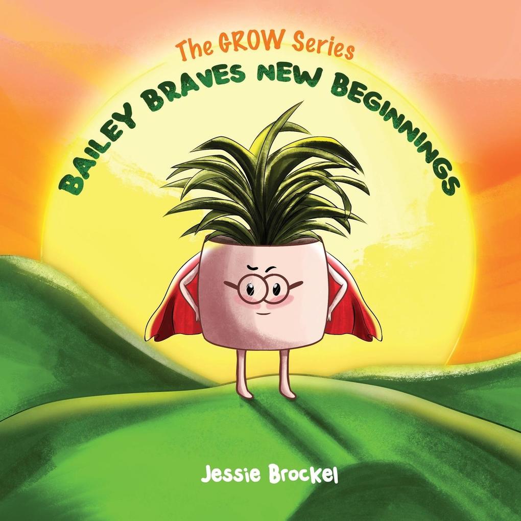 BAILEY BRAVES NEW BEGINNINGS