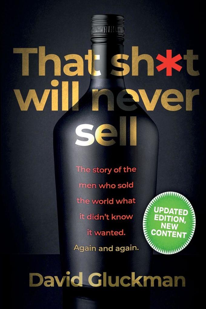 'That Sh*t Will Never Sell!' Colour Edition