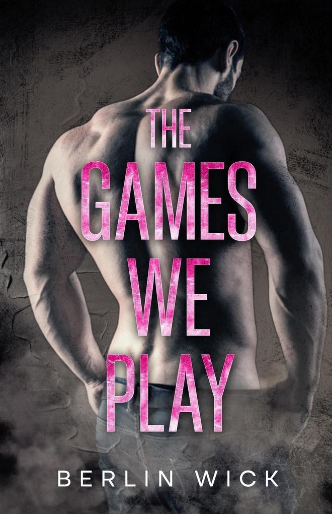 The Games We Play