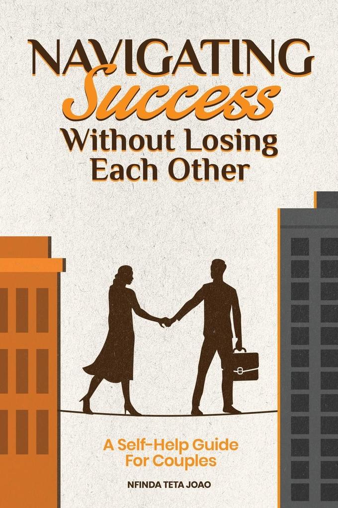 Navigating Success Without Losing Each Other