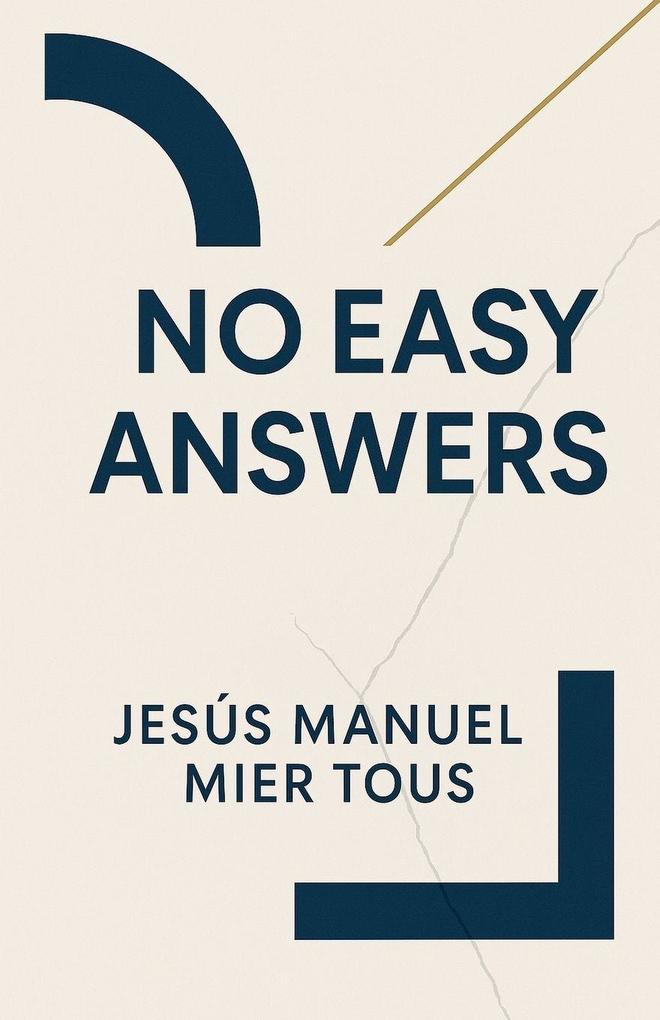 No Easy Answers