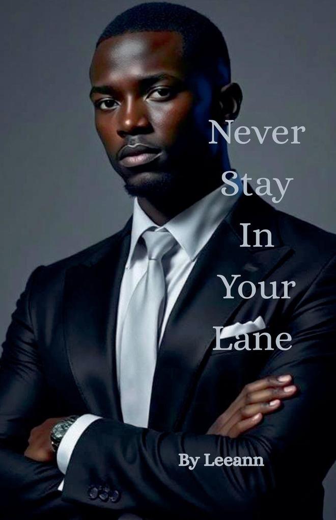 Never Stay In Your Lane
