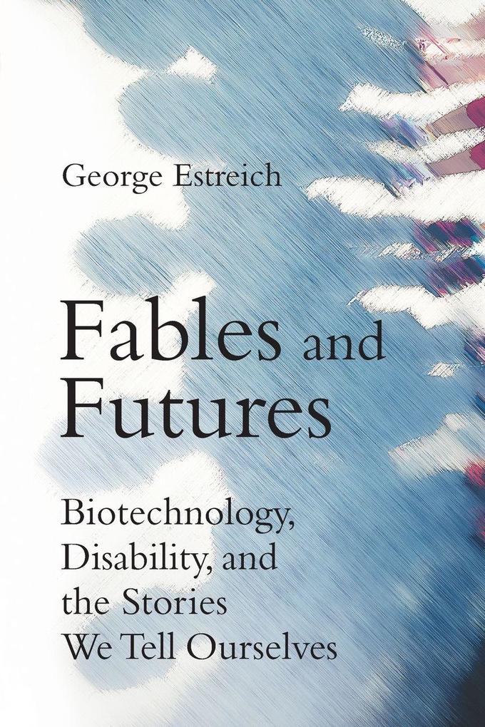 Fables and Futures