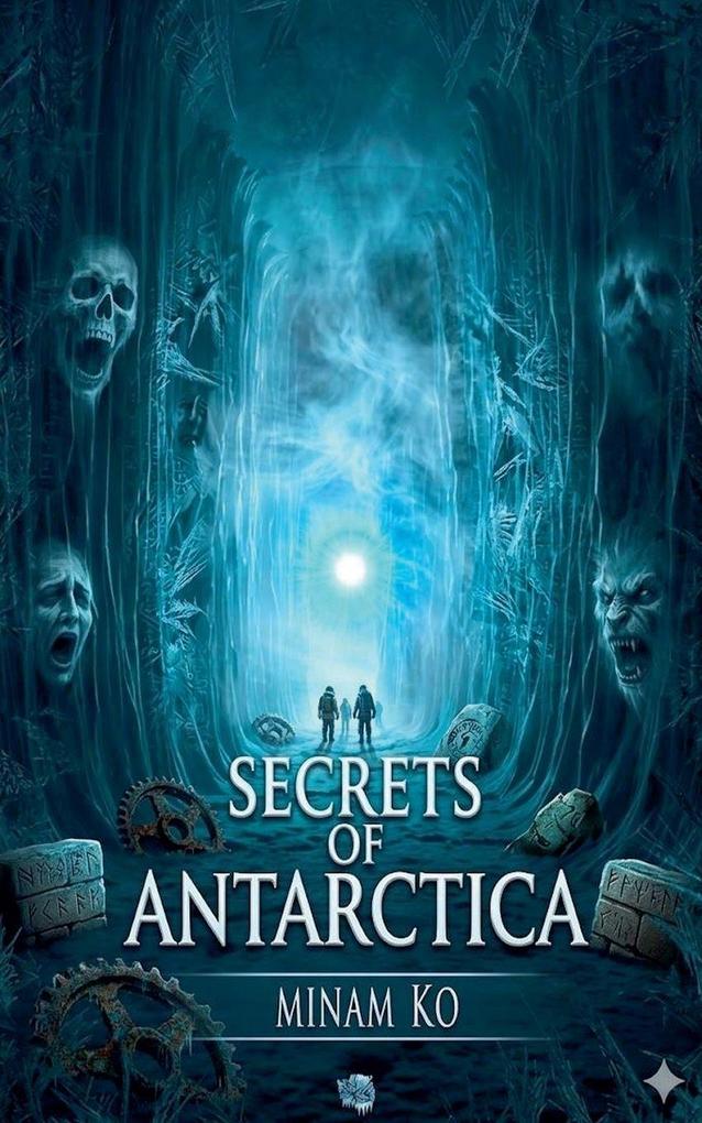Secrets of Antarctica Book 1