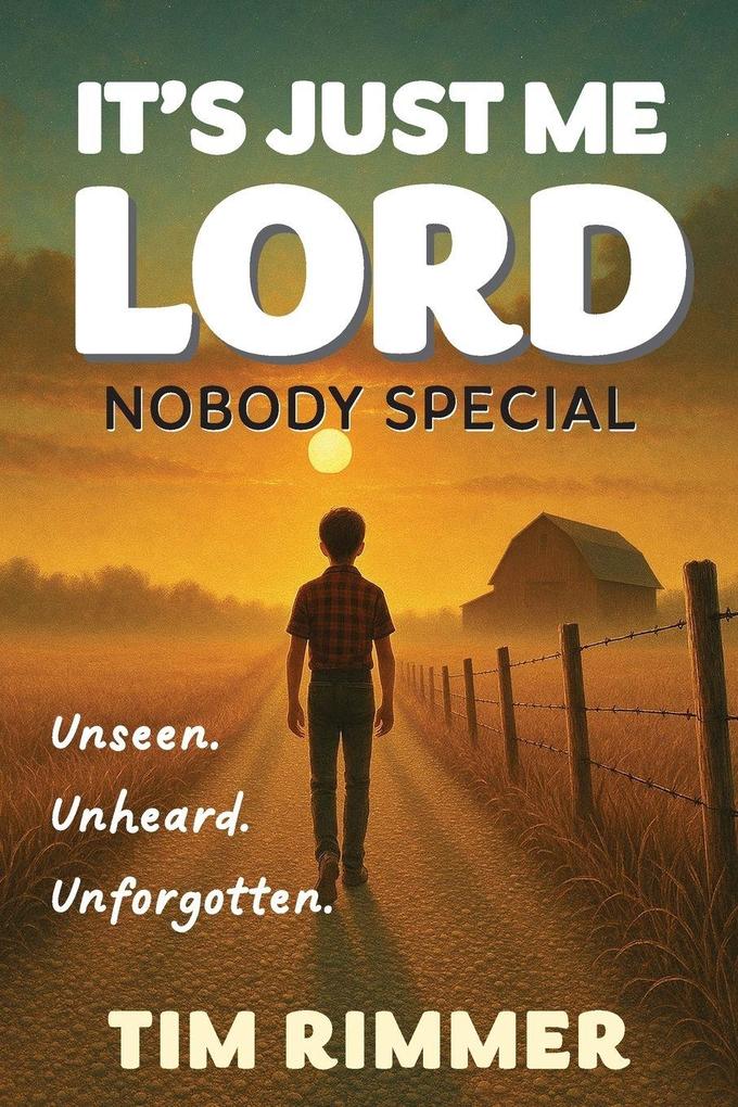 It's Just Me Lord Nobody Special