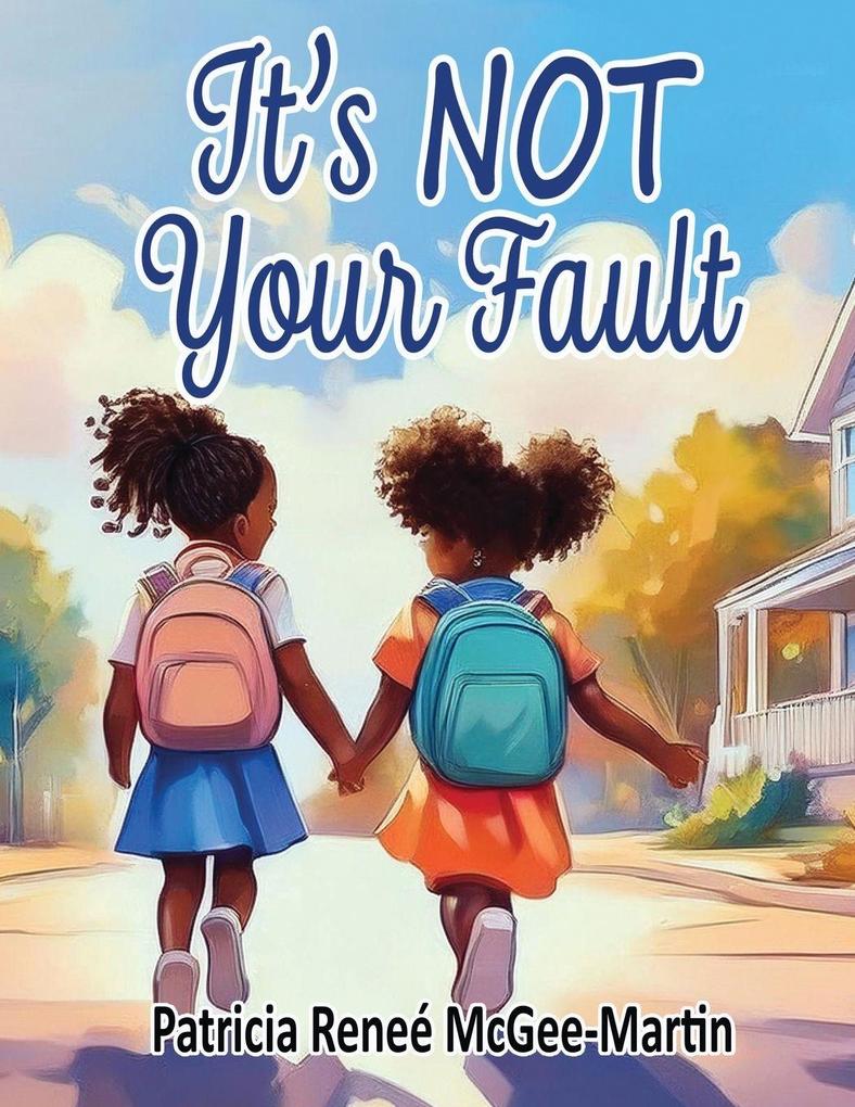 It's NOT Your Fault