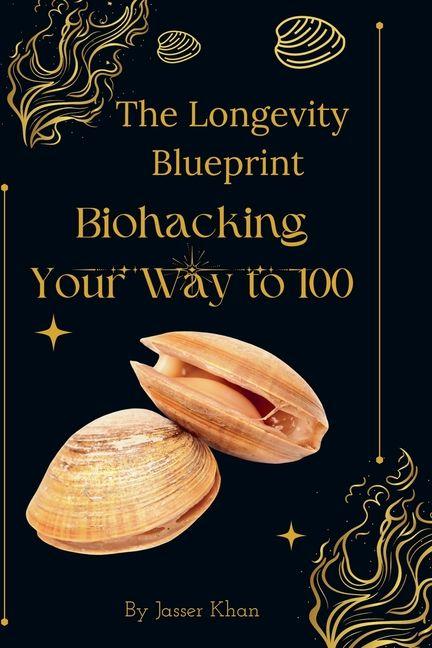 The Longevity Blueprint