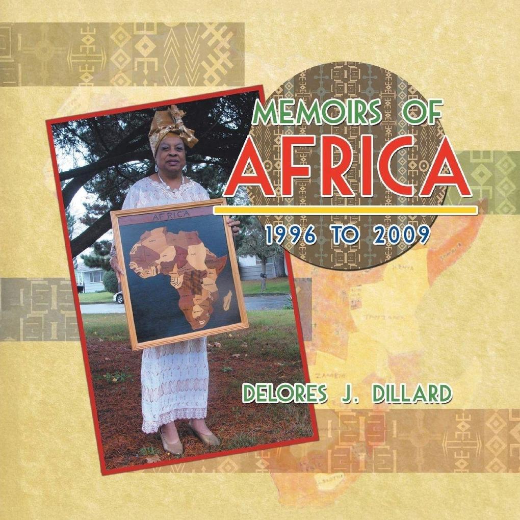 Memoirs of Africa 1996 to 2009