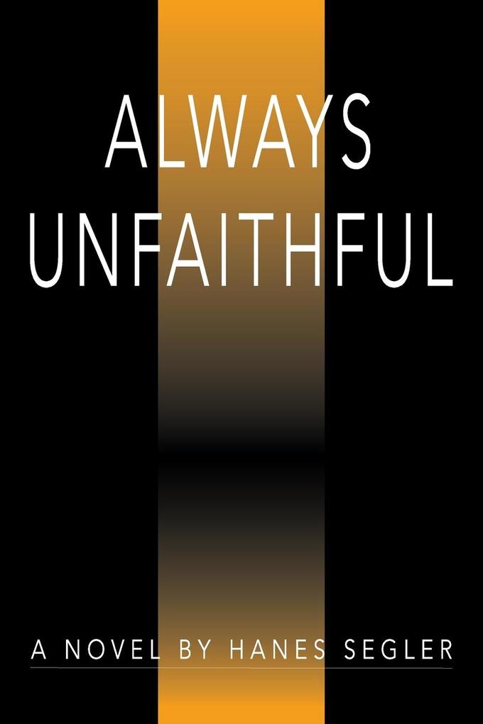 Always Unfaithful