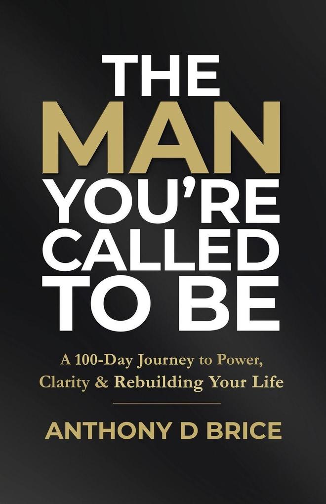 The Man You're Called to Be