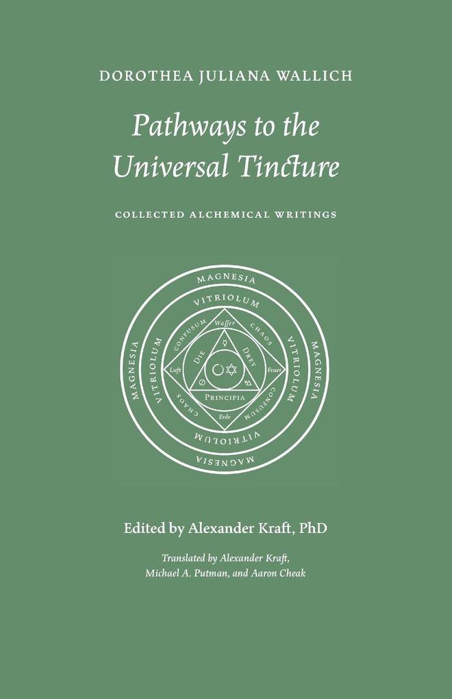 Pathways to the Universal Tincture