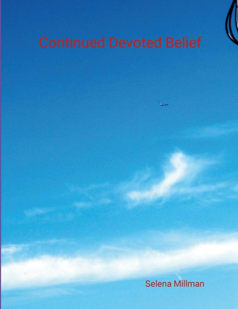 Continued Devoted Belief