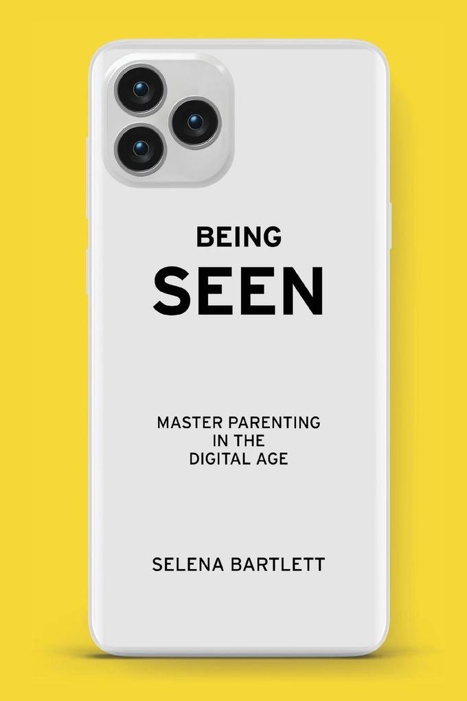 BEING SEEN