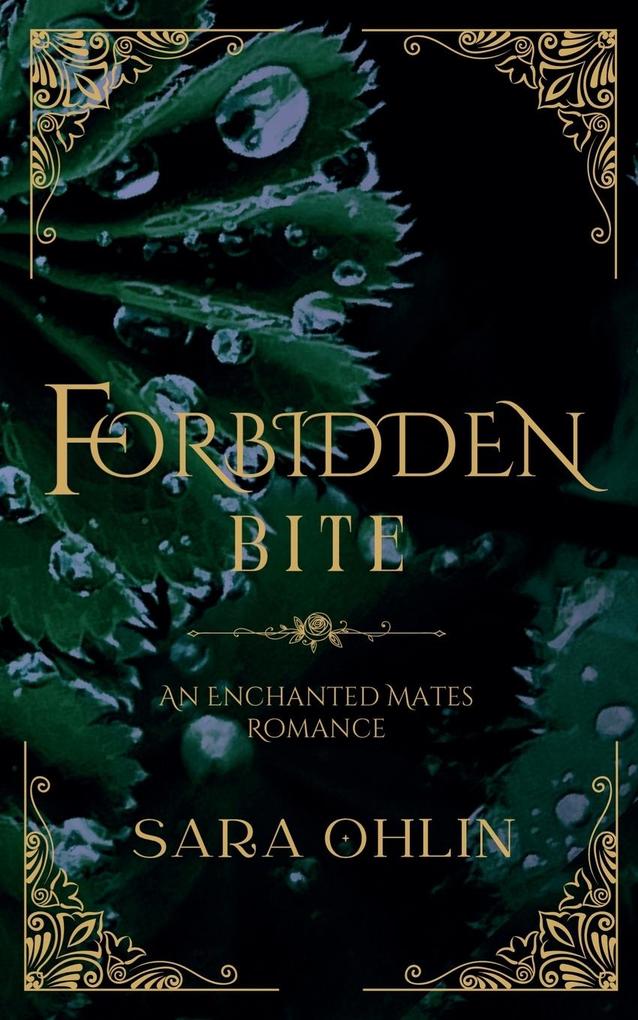 Forbidden Bite An Enchanted Mates Romance