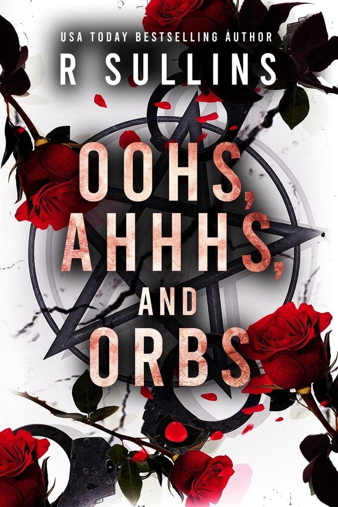 Oohs Ahhhs and Orbs