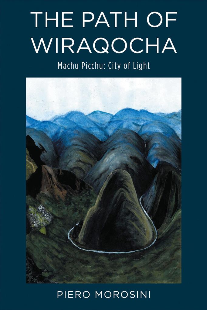 THE PATH OF WIRAQOCHA