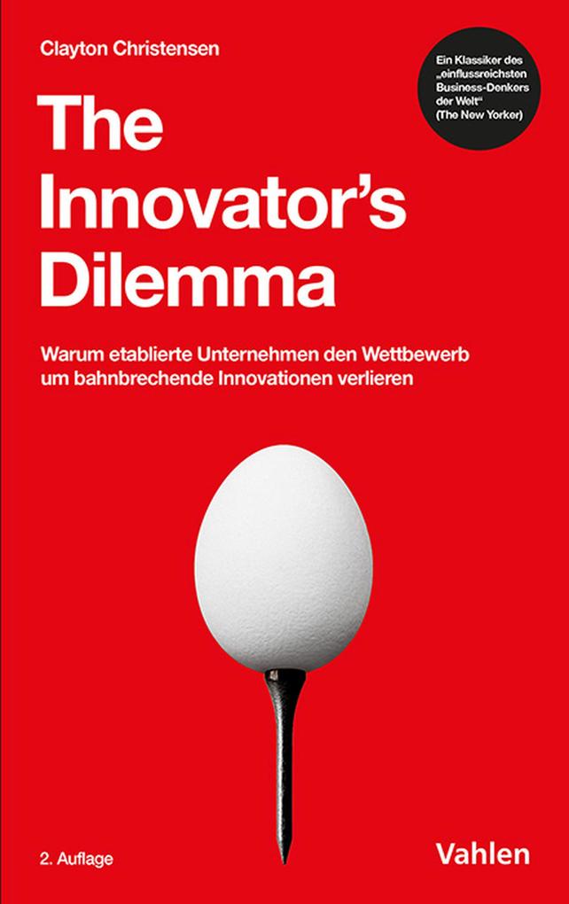 The Innovator's Dilemma