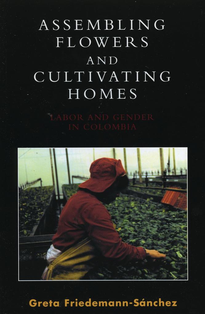 Assembling Flowers and Cultivating Homes