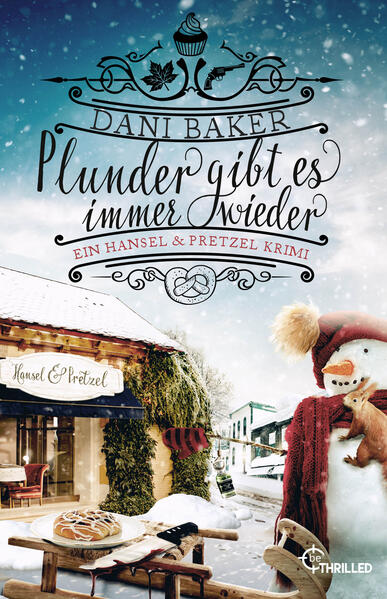 Plunder gibt es immer wieder. Ein Hansel & Pretzel Krimi