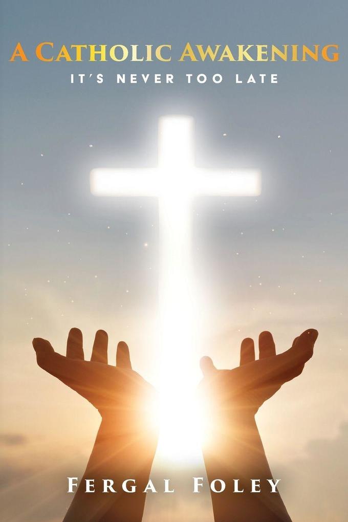 A Catholic Awakening