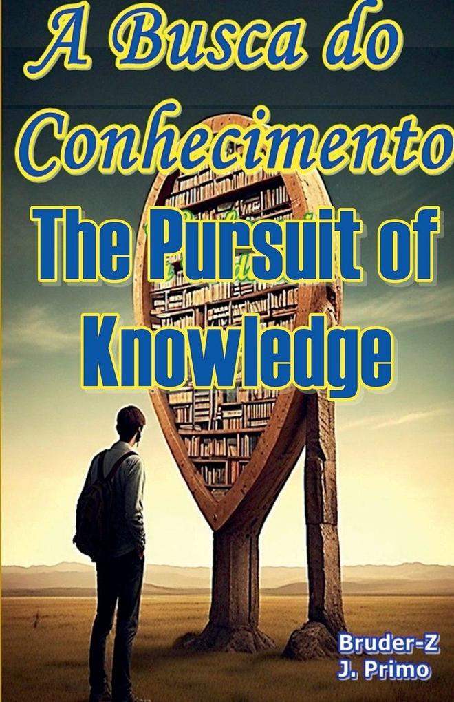The Pursuit of Knowledge