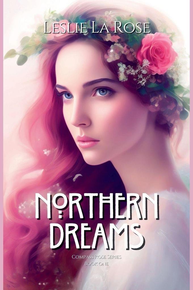 Northern Dreams