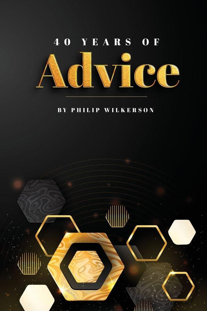 Forty Years of Advice