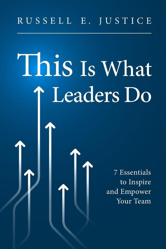 This Is What Leaders Do