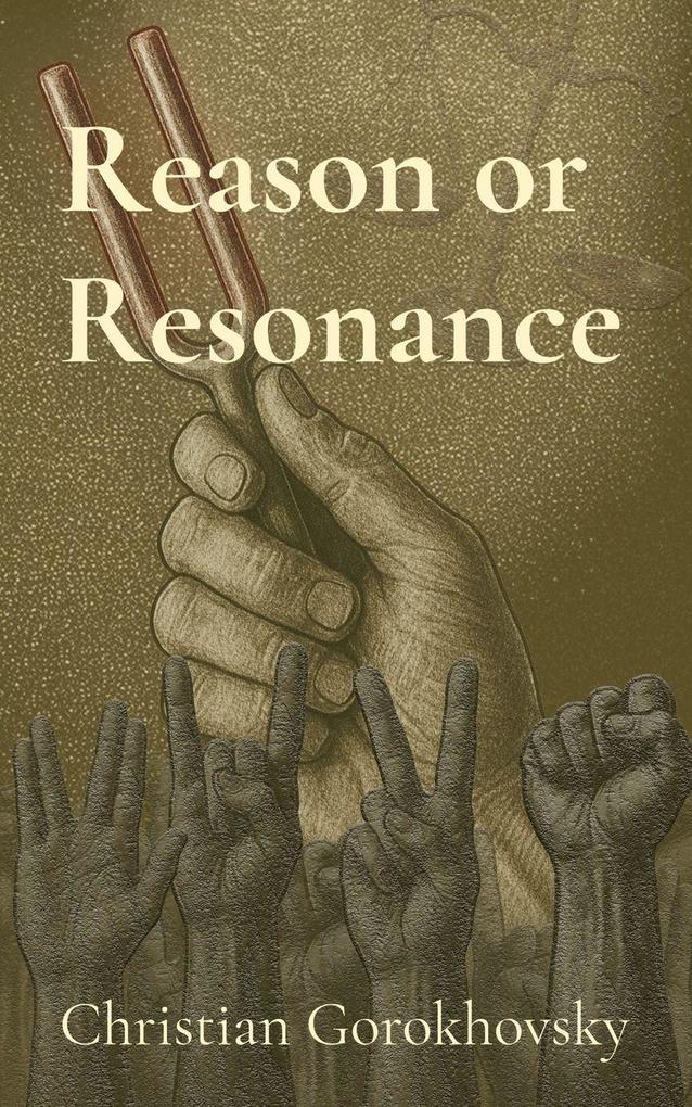 Reason or Resonance
