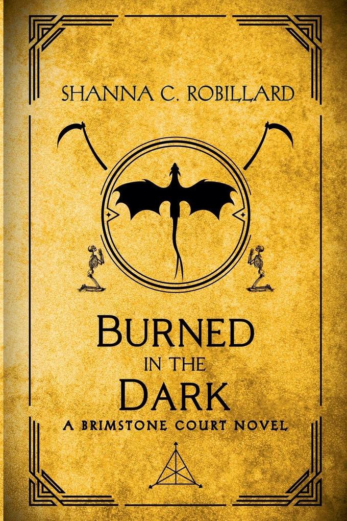 Burned in the Dark