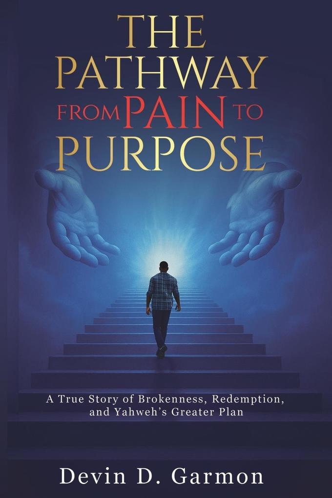 The Pathway from Pain to Purpose