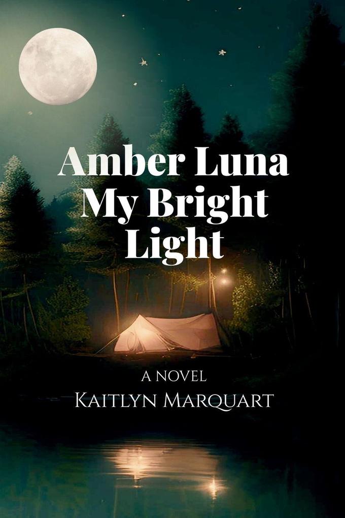 Amber Luna My Bright Light