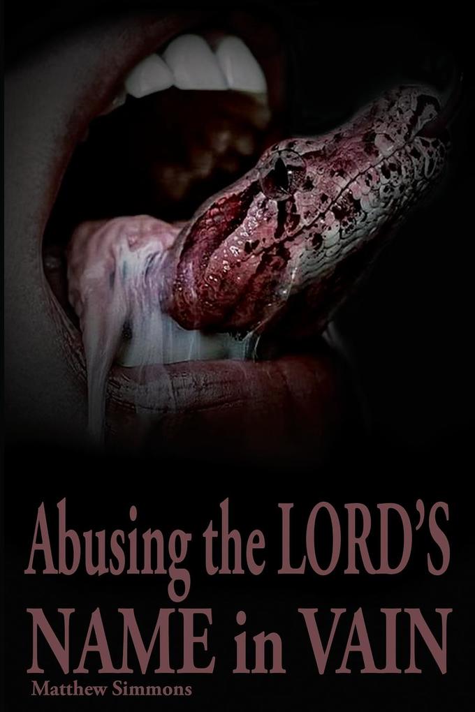 Abusing the Lord's Name in Vain