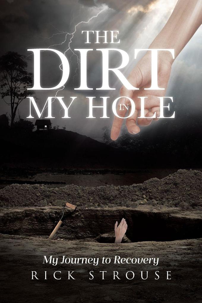 The Dirt in My Hole