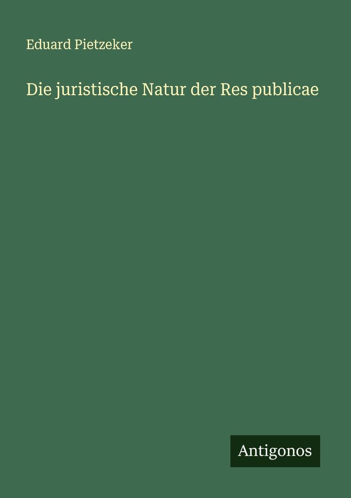 Die juristische Natur der Res publicae
