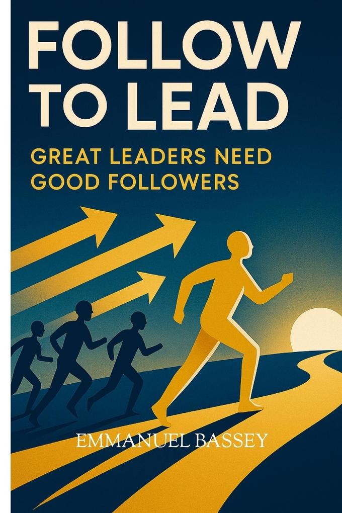 FOLLOW TO LEAD
