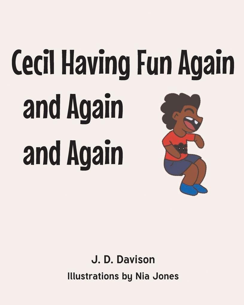 Cecil Having Fun Again and Again and Again