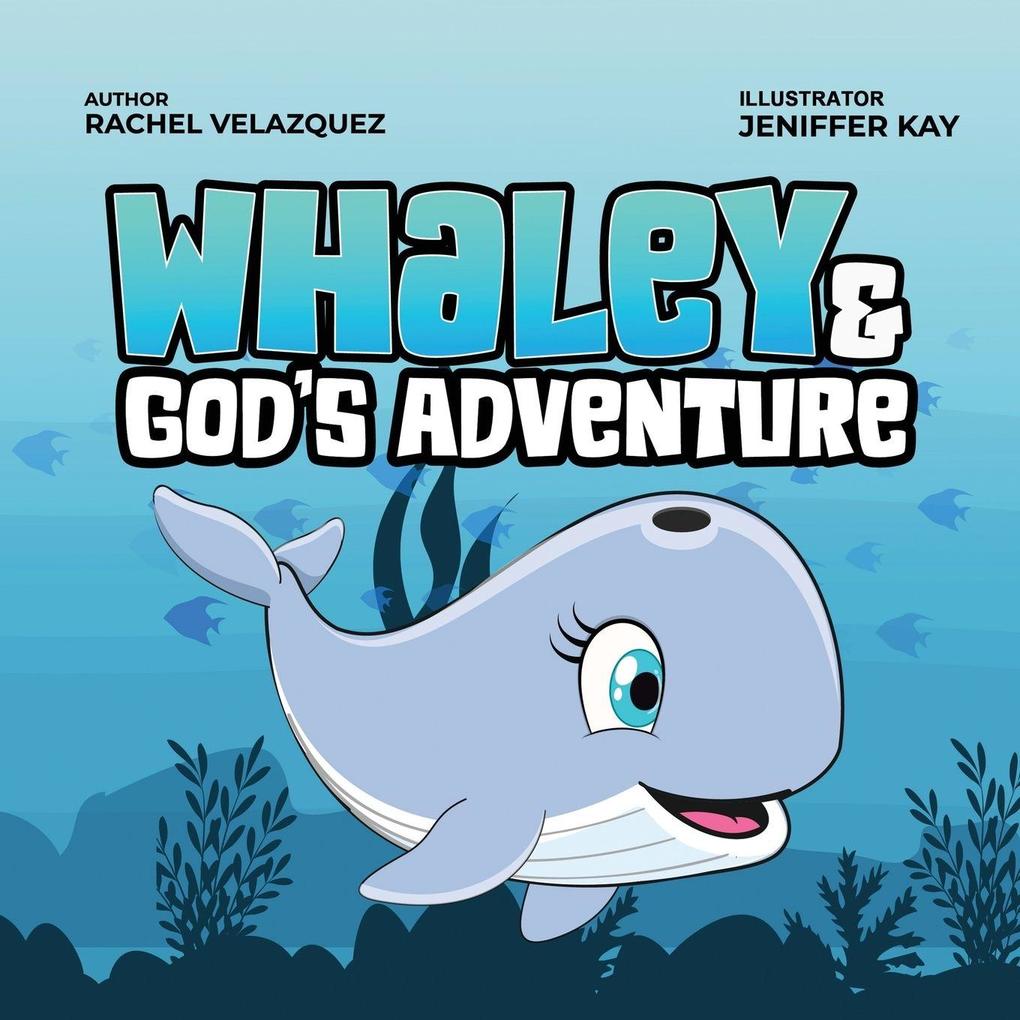 Whaley and God's Adventure