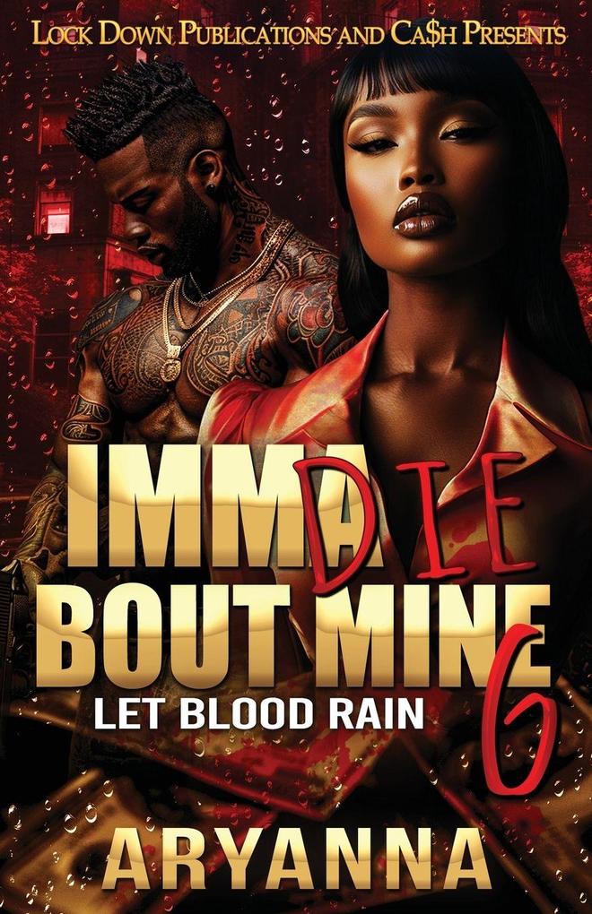 Imma Die Bout Mine 6