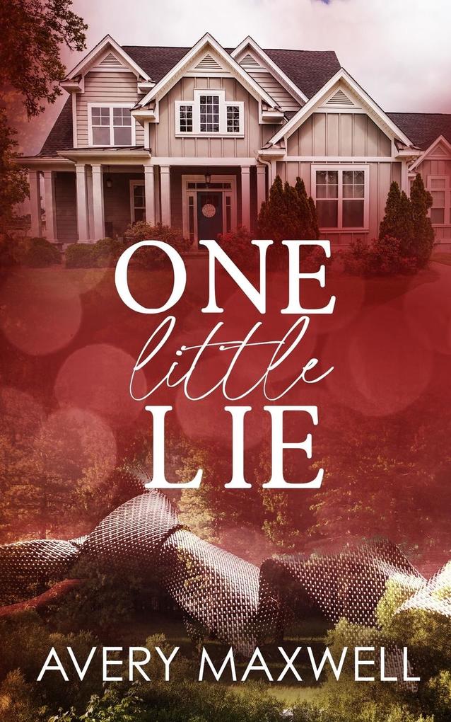 One Little Lie