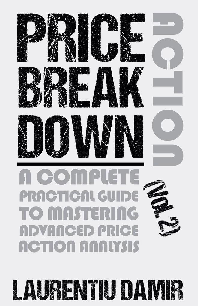 Price Action Breakdown (Vol. 2)