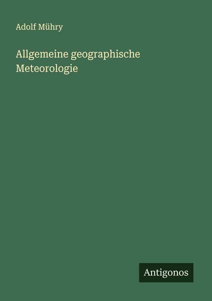 Allgemeine geographische Meteorologie